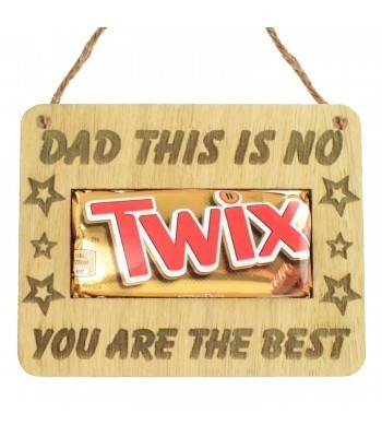 Laser Cut Oak Veneer 'Dad This Is No Twix You Are The Best' Hanging Chocolate Bar Holder